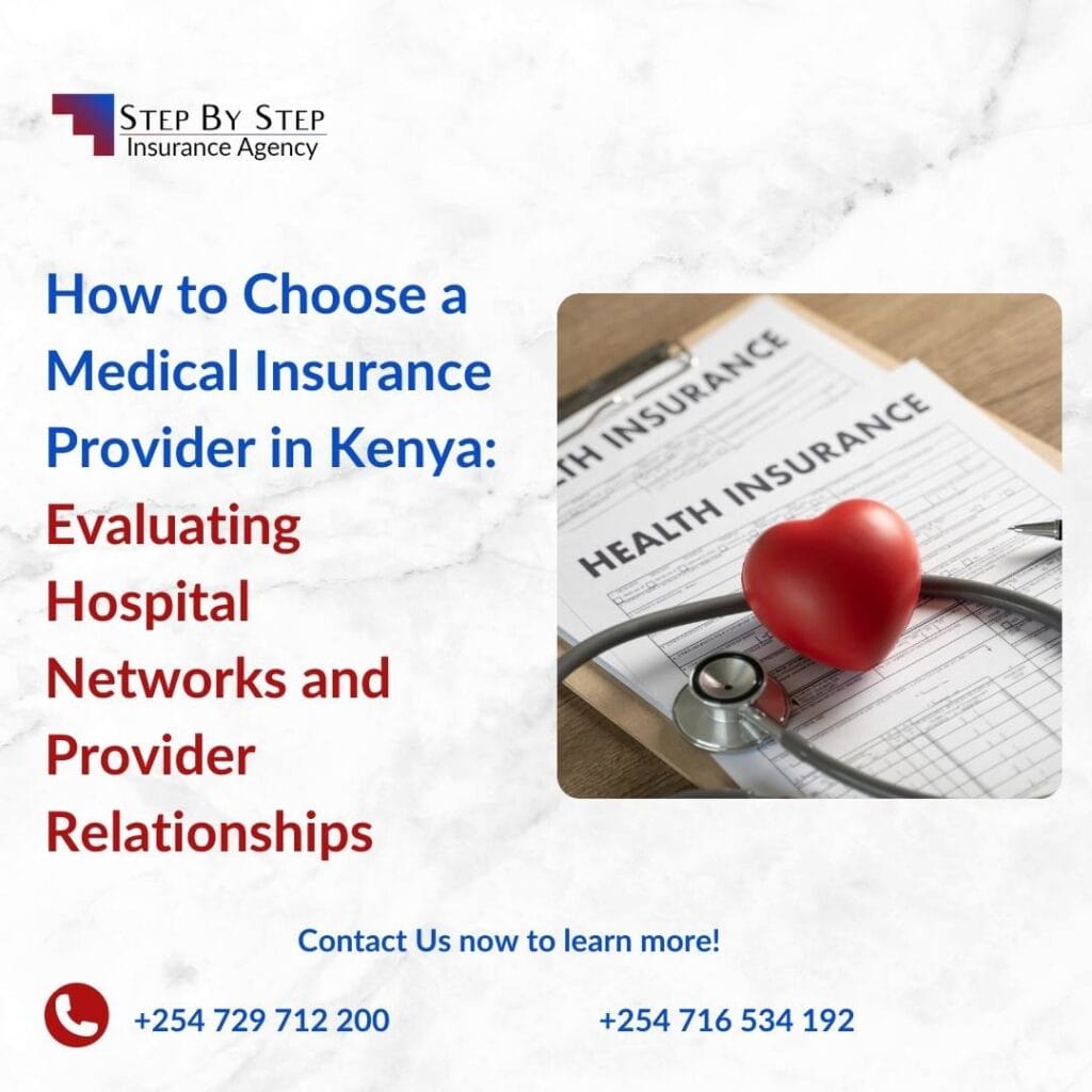 How to Choose a Medical Insurance Provider in Kenya: Evaluating Hospital Networks and Provider Relationships