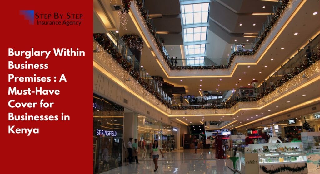 Burglary Within Business Premises Insurance: A Must-Have Cover for Businesses in Kenya