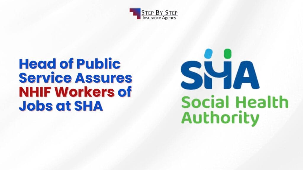 Head of Public Service Guarantees Jobs for NHIF Employees Amid SHA Transition