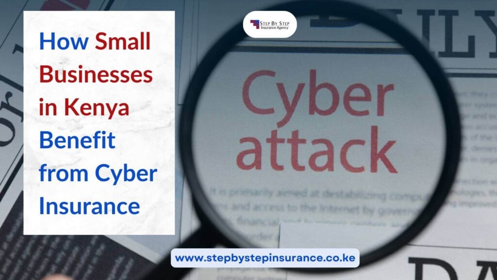 How Small Businesses in Kenya Benefit from Cyber Insurance