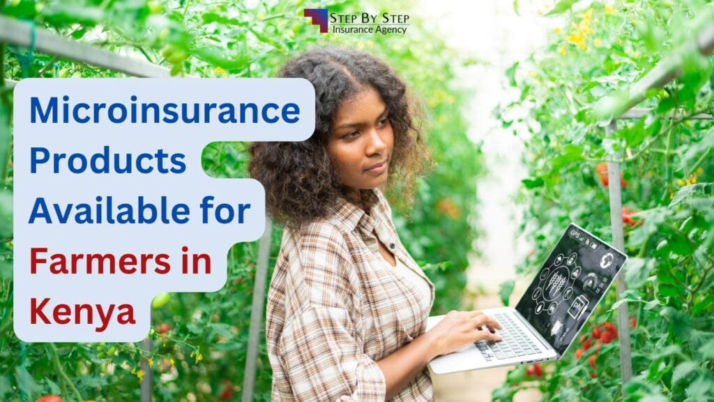 Microinsurance Products Available for Farmers in Kenya