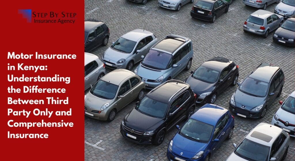 Motor Insurance in Kenya: Understanding the Difference Between Third Party Only and Comprehensive Insurance