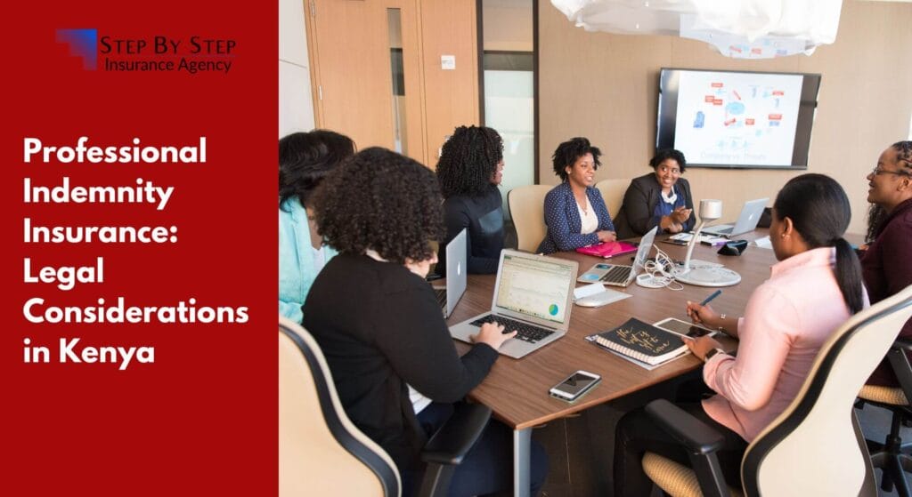 Professional Indemnity Insurance: Legal Considerations in Kenya