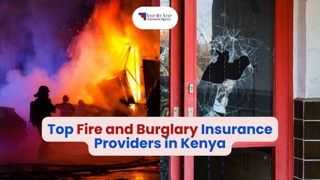 Top Fire and Burglary Insurance Providers in Kenya