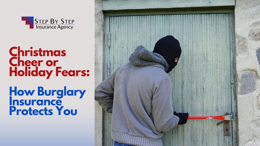 Christmas Cheer or Holiday Fears: How Burglary Insurance Protects You