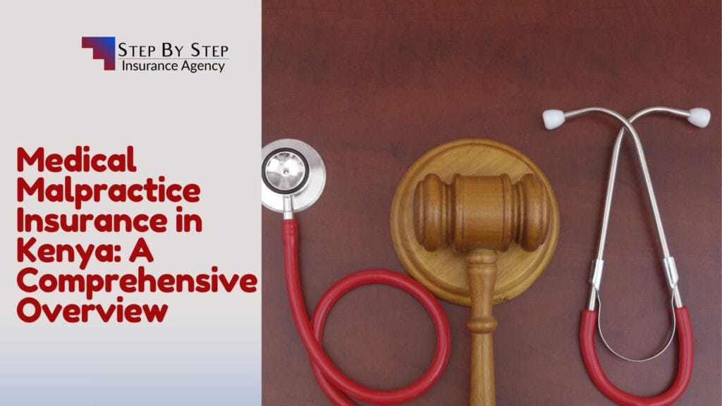 Medical Malpractice Insurance in Kenya: A Comprehensive Overview