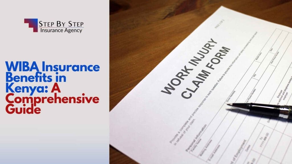 WIBA Insurance Benefits in Kenya: A Comprehensive Guide