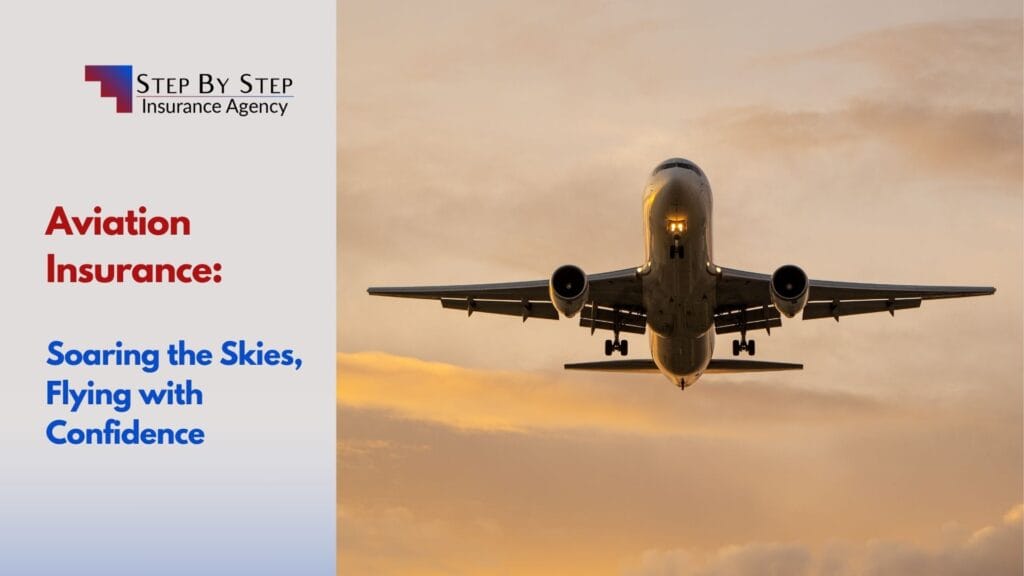Aviation Insurance: Soaring the Skies, Flying with Confidence