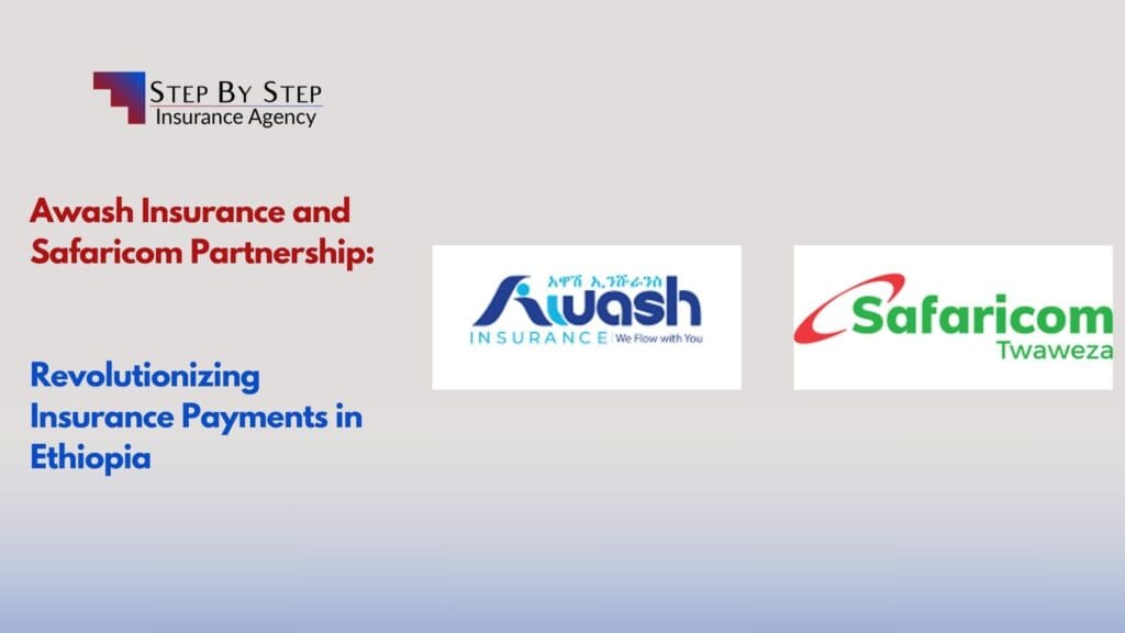 Awash Insurance and Safaricom Partnership: Revolutionizing Insurance Payments in Ethiopia