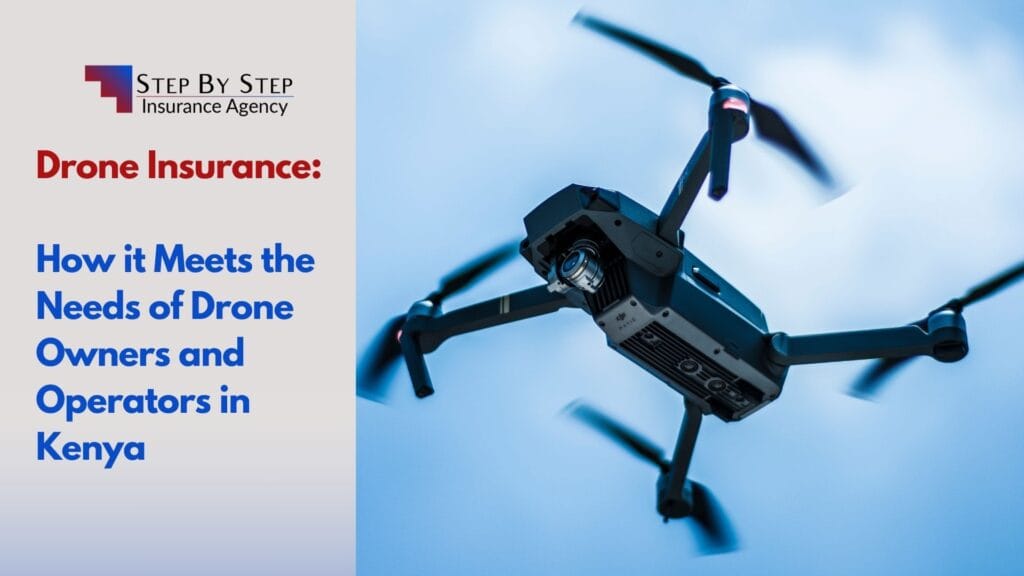 Drone Insurance: How its Meeting the Needs of Drone Owners and Operators in Kenya