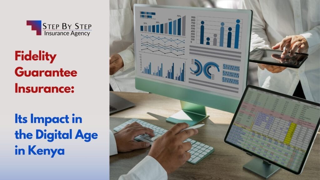 Fidelity Guarantee Insurance: Its Impact in the Digital Age in Kenya