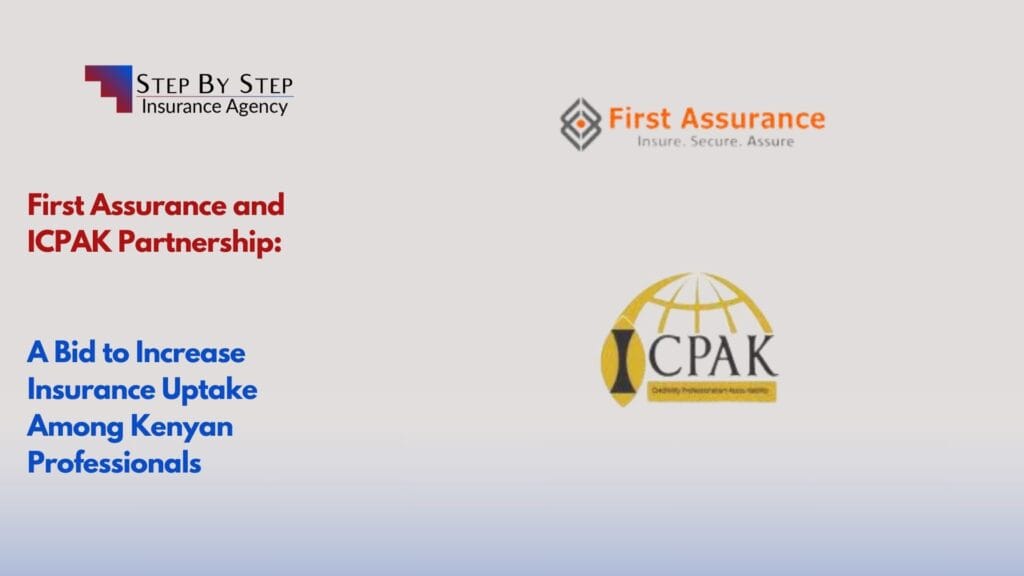 First Assurance and ICPAK Partnership: A Bid to Increase Insurance Uptake Among Kenyan Professionals