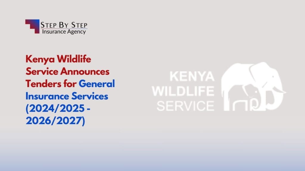 Kenya Wildlife Service Announces Tenders for General Insurance Services (2024/2025 – 2026/2027)