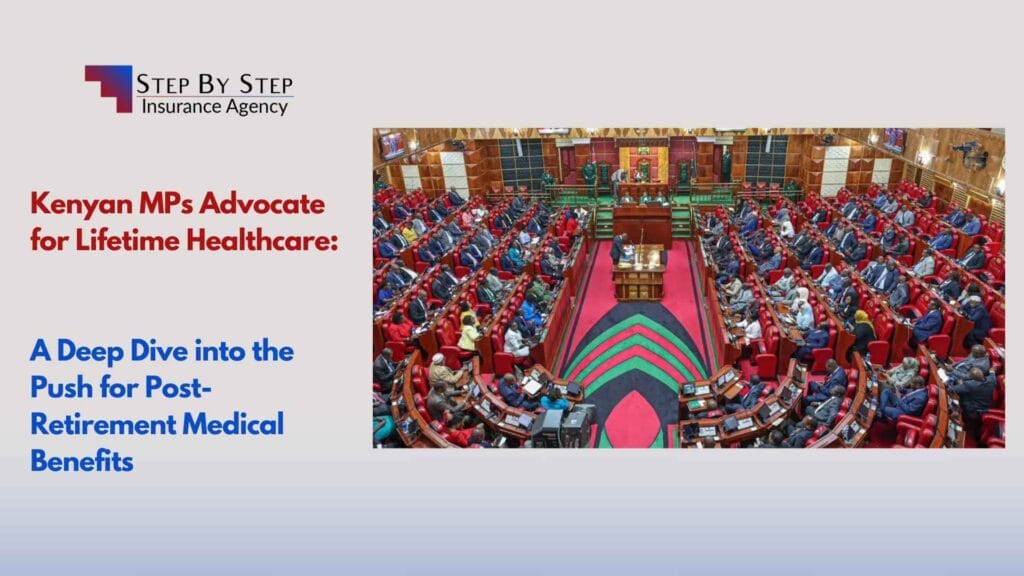 Kenyan MPs Advocate for Lifetime Healthcare: A Deep Dive into the Push for Post-Retirement Medical Benefits