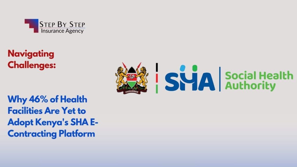 Navigating Challenges: Why 46% of Health Facilities Are Yet to Adopt Kenya’s SHA E-Contracting Platform