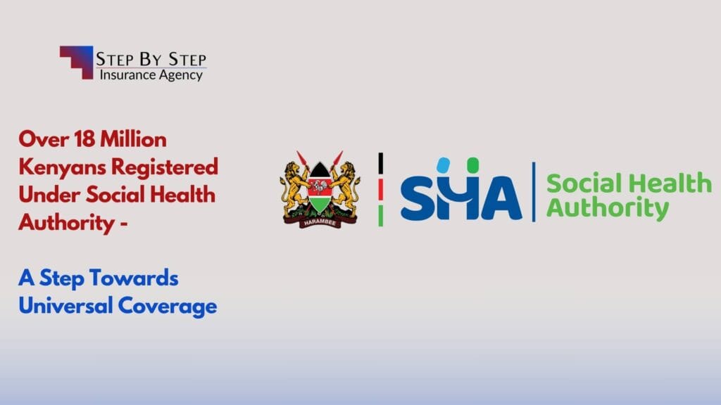 Over 18 Million Kenyans Registered Under Social Health Authority – A Step Towards Universal Coverage