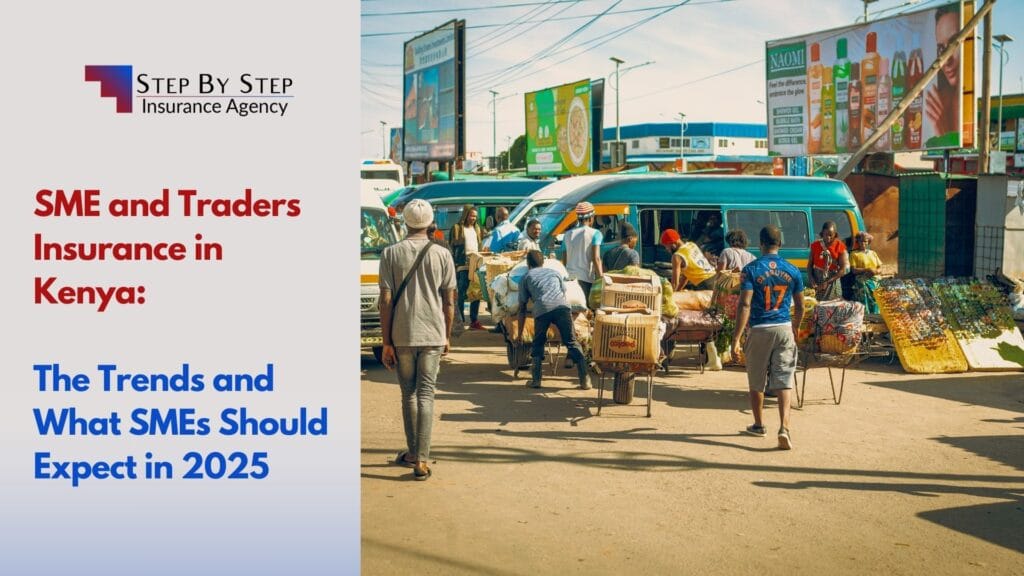 SME and Traders Insurance in Kenya: The Trends and What SMEs Should Expect in 2025