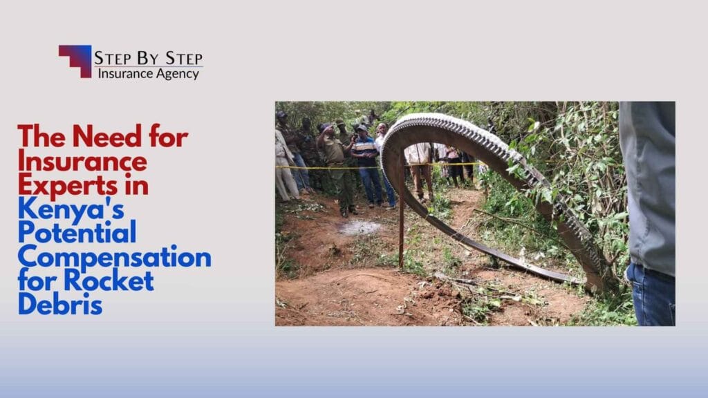 The Need for Insurance Experts in Kenya’s Potential Compensation for Rocket Debris