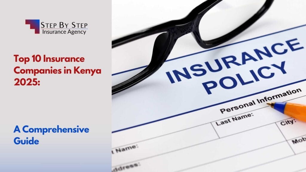 Top 10 Insurance Companies in Kenya 2025: A Comprehensive Guide