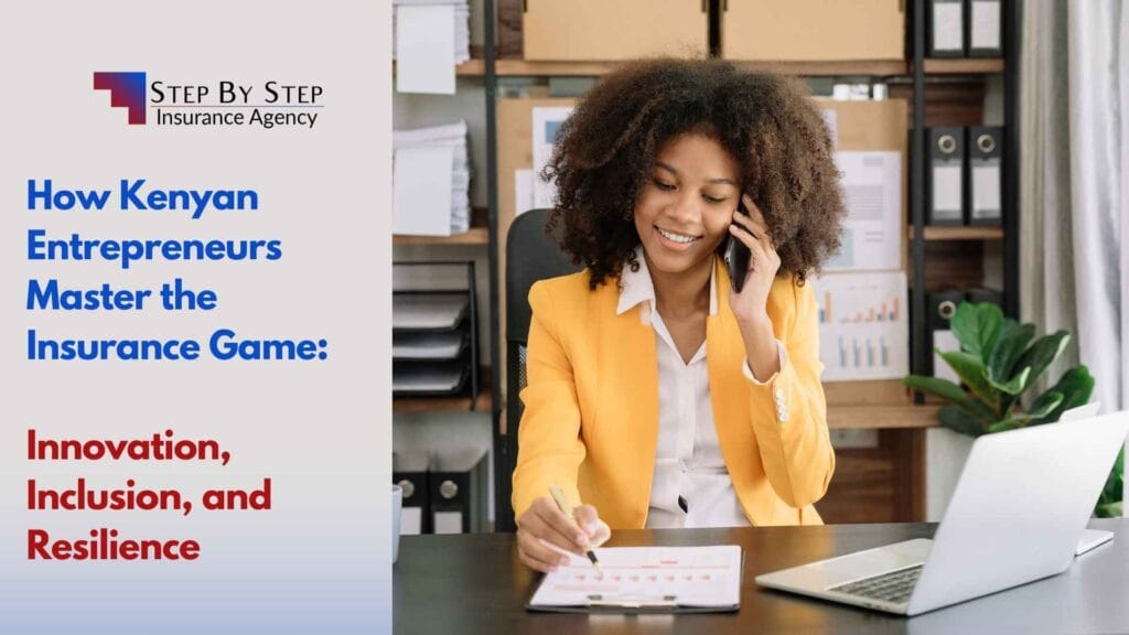 How Kenyan Entrepreneurs Master the Insurance Game: Innovation, Inclusion, and Resilience