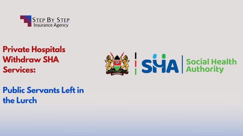 Private Hospitals Withdraw SHA Services: Public Servants Left in the Lurch
