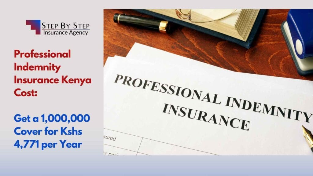Professional Indemnity Insurance Kenya Cost: Get a 1,000,000 Cover for Kshs 4,771 per Year
