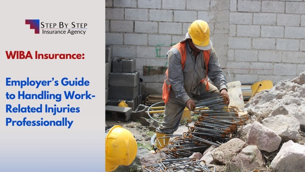 WIBA Insurance: Employer’s Guide to Handling Work-Related Injuries Professionally