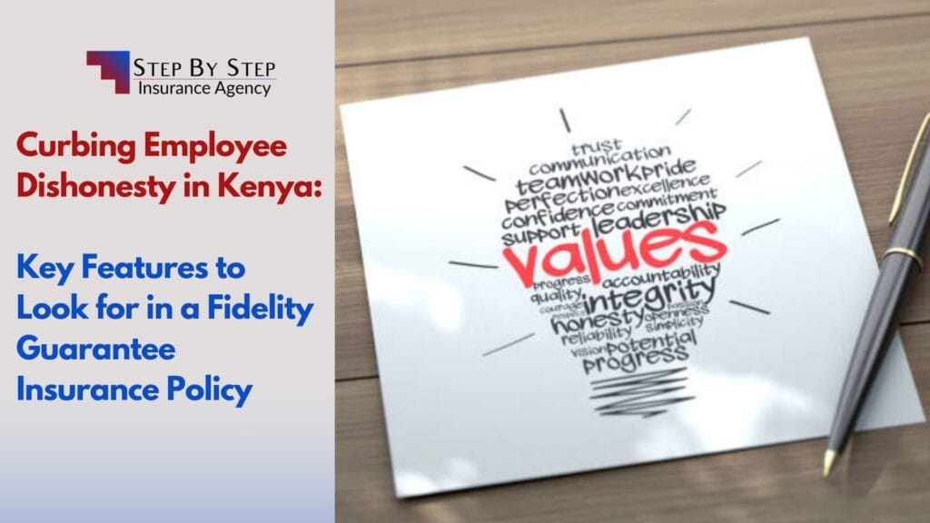 Curbing Employee Dishonesty in Kenya: Key Features to Look for in a Fidelity Guarantee Insurance Policy