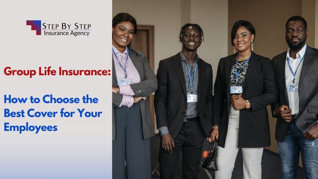 Group Life Insurance: How to Choose the Best Cover for Your Employees