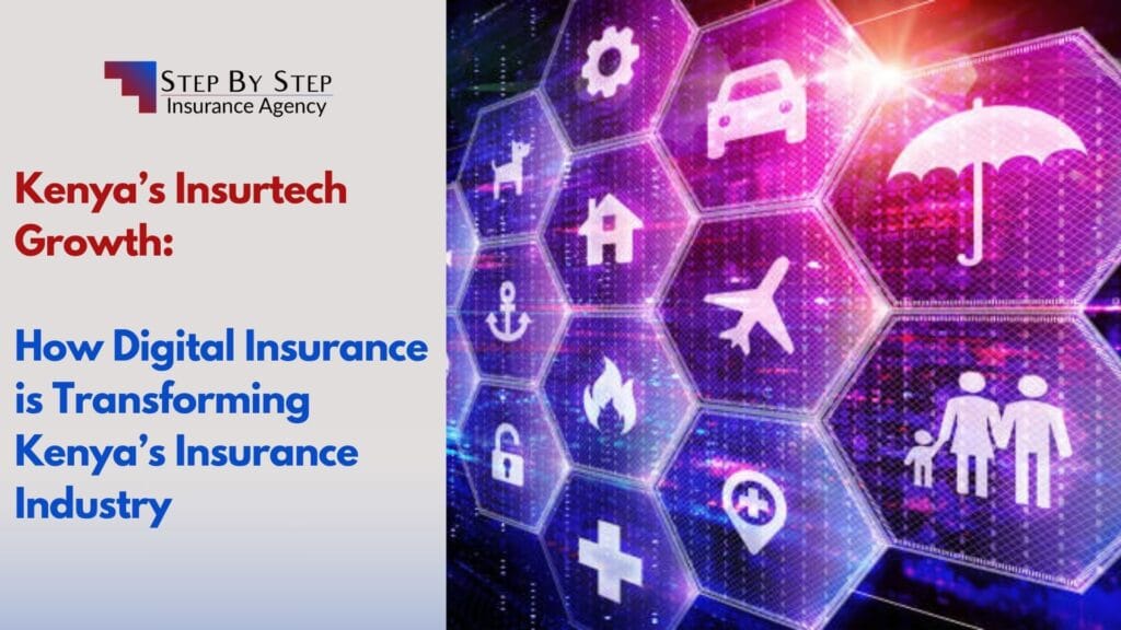 Kenya’s Insurtech Growth: How Digital Insurance is Transforming Kenya’s Insurance Industry