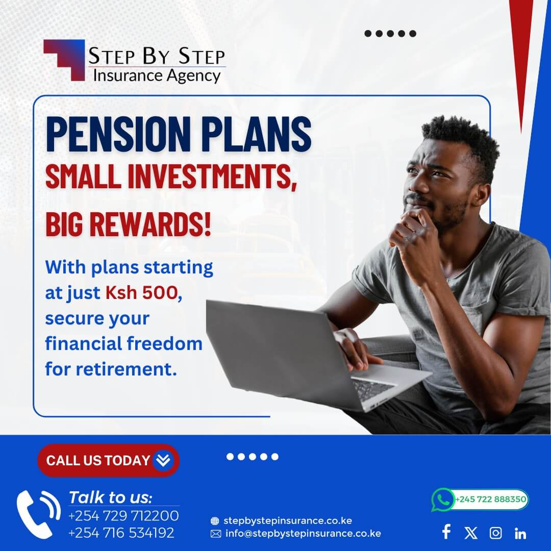 Pension Plans Starting from Kshs. 500 per Month Pension Plans Starting from Kshs. 500 per Month