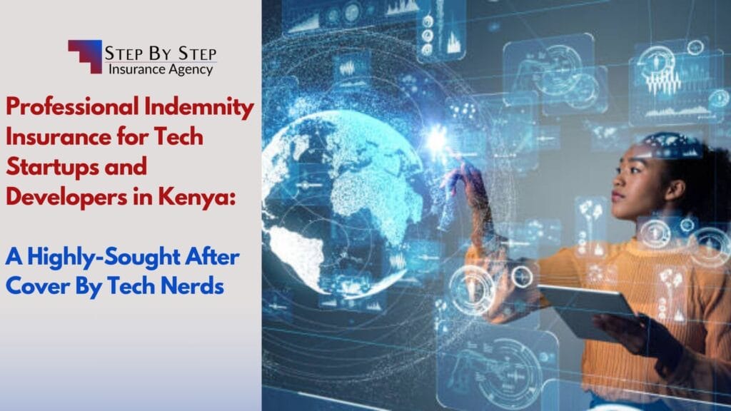 Professional Indemnity Insurance for Tech Startups and Developers in Kenya: A Highly-Sought After Cover By Tech Nerds