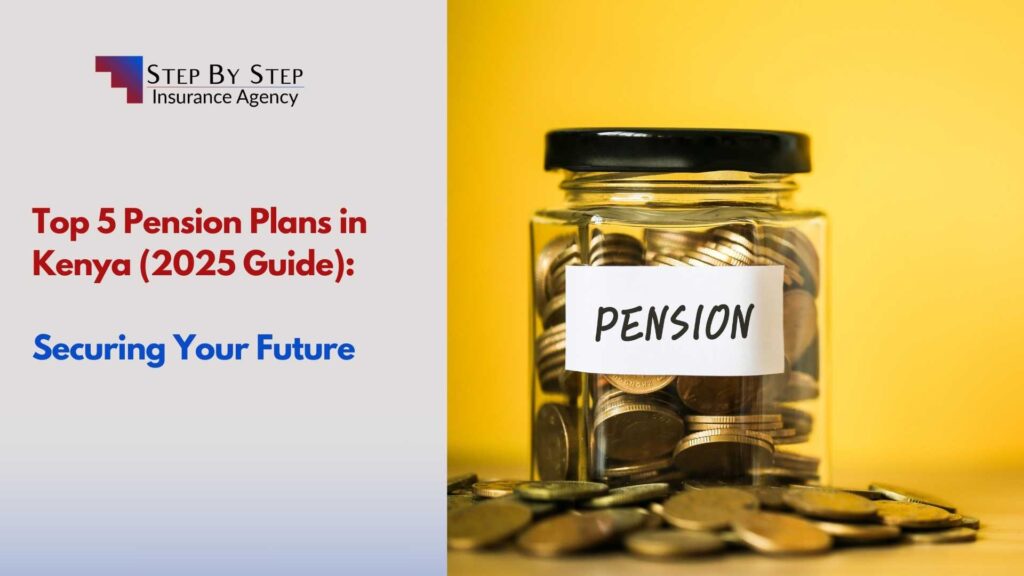 Top 5 Pension Plans in Kenya (2025 Guide): Securing Your Future