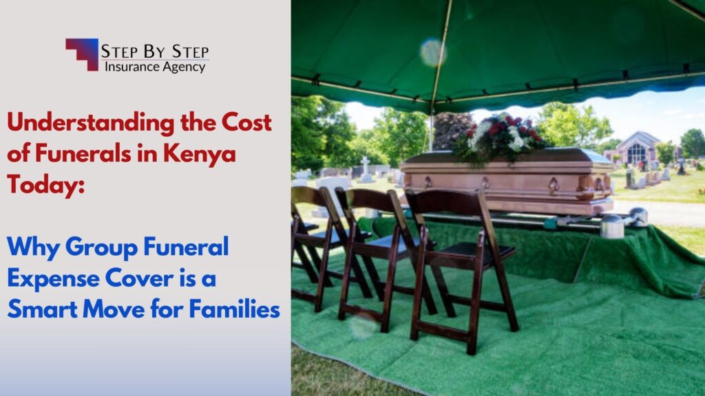 Understanding the Cost of Funerals in Kenya Today: Why Group Funeral Expense Cover is a Smart Move for Families