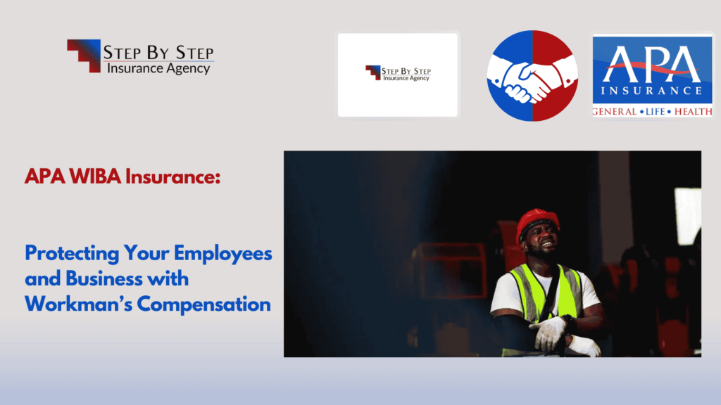 APA WIBA Insurance: Protecting Your Employees and Business with Workman’s Compensation
