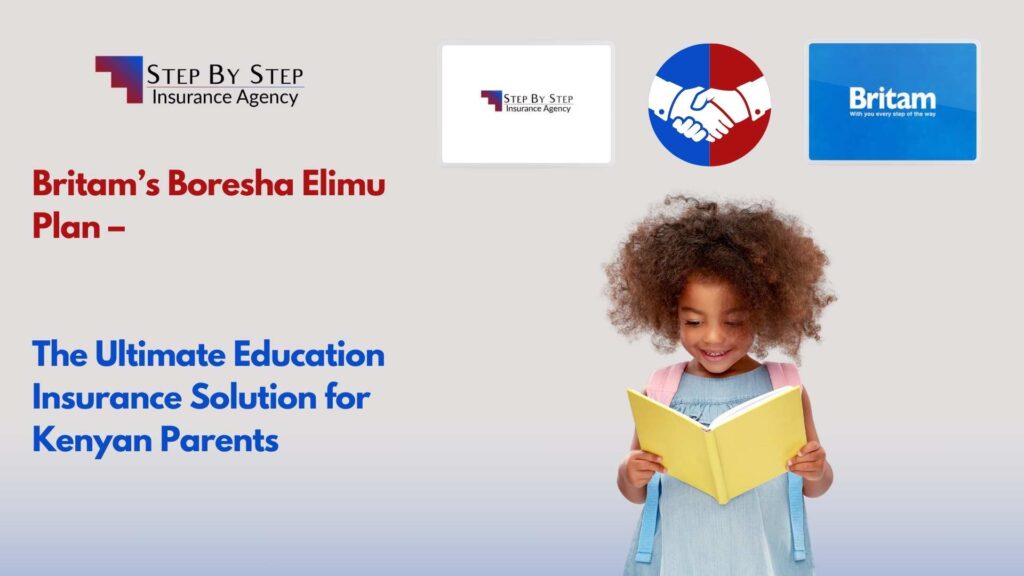 Britam’s Boresha Elimu Plan – The Ultimate Education Insurance Solution for Kenyan Parents