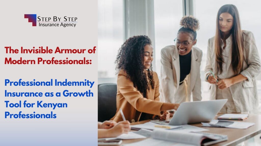 The Invisible Armour of Modern Professionals: Professional Indemnity Insurance as a Growth Tool for Kenyan Professionals