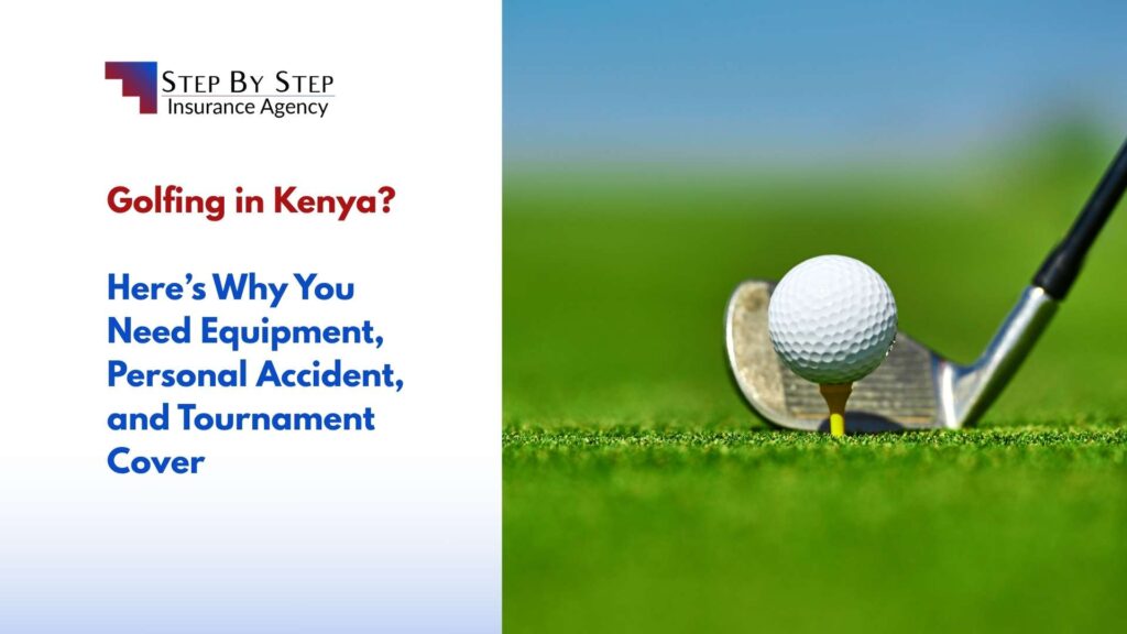 Golfing in Kenya? Here’s Why You Need Equipment, Personal Accident, and Tournament Cover
