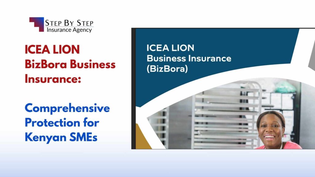 ICEA LION BizBora Business Insurance: Comprehensive Protection for Kenyan SMEs