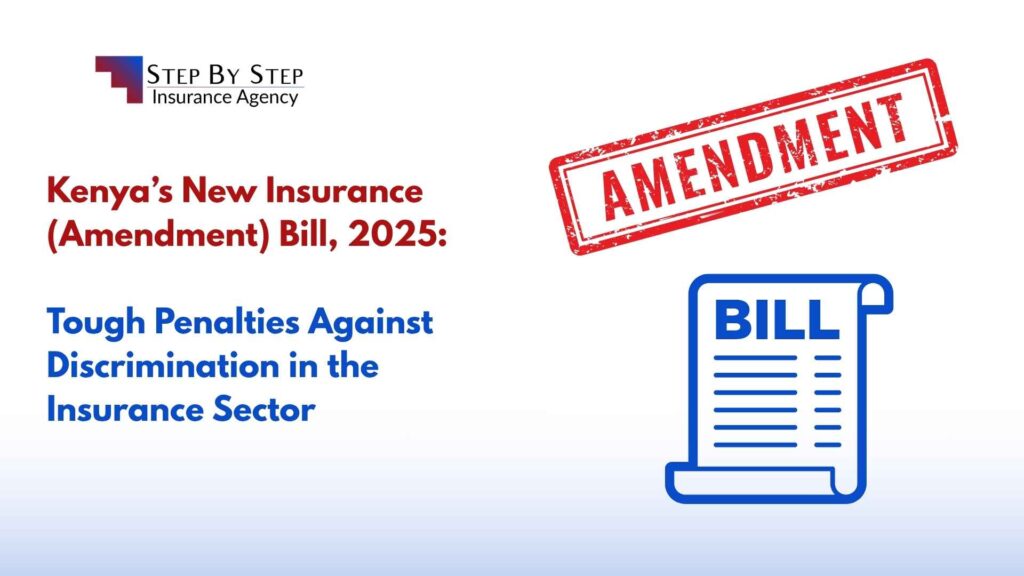 Kenya’s New Insurance (Amendment) Bill, 2025 Tough Penalties Against Discrimination in the Insurance Sector