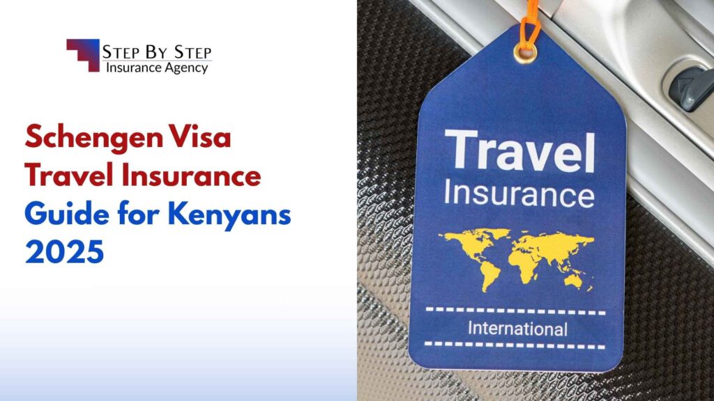 Schengen Visa Travel Insurance Guide for Kenyans 2025