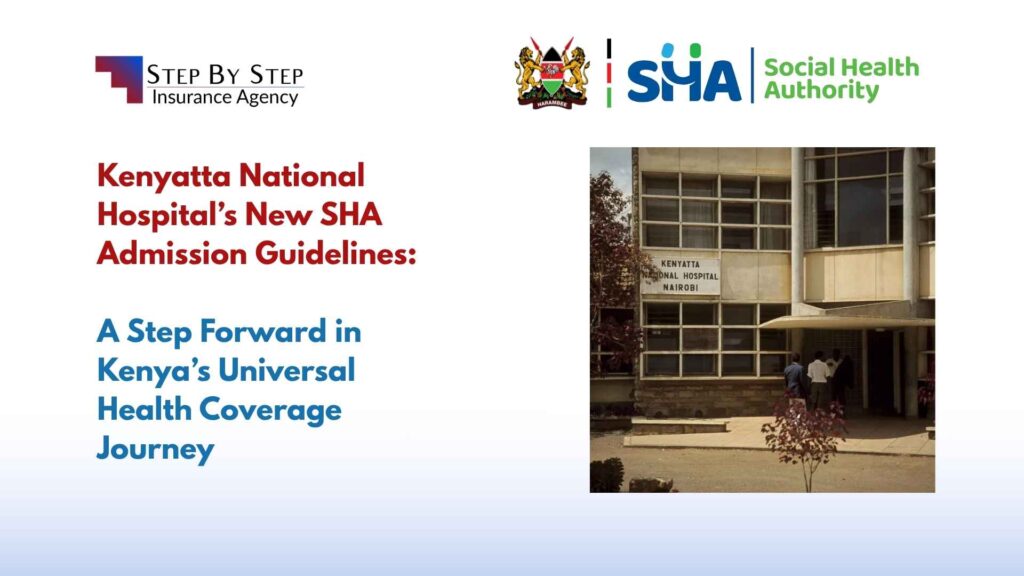 Kenyatta National Hospital’s New SHA Admission Guidelines: A Step Forward in Kenya’s Universal Health Coverage Journey