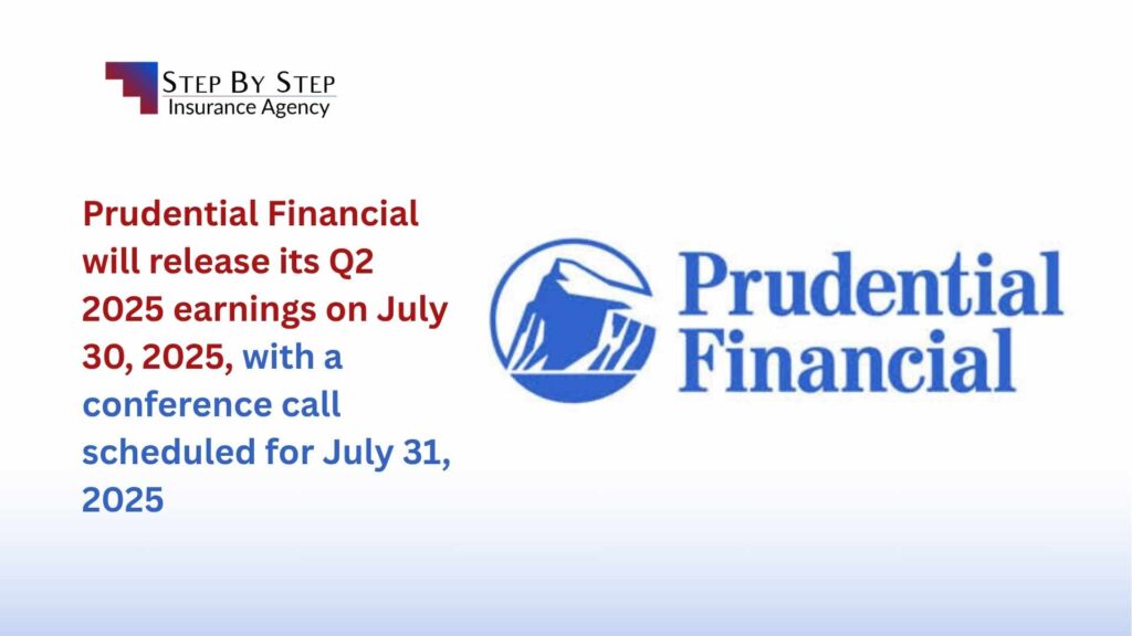 Prudential Financial will release its Q2 2025 earnings on July 30, 2025, with a conference call scheduled for July 31, 2025
