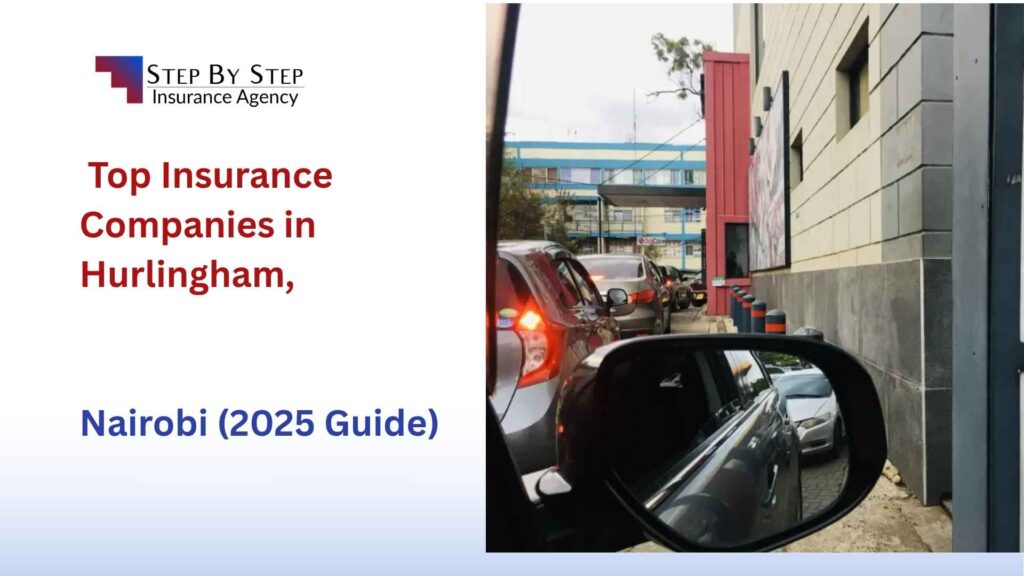 Top Insurance Companies in Hurlingham, Nairobi (2025 Guide)