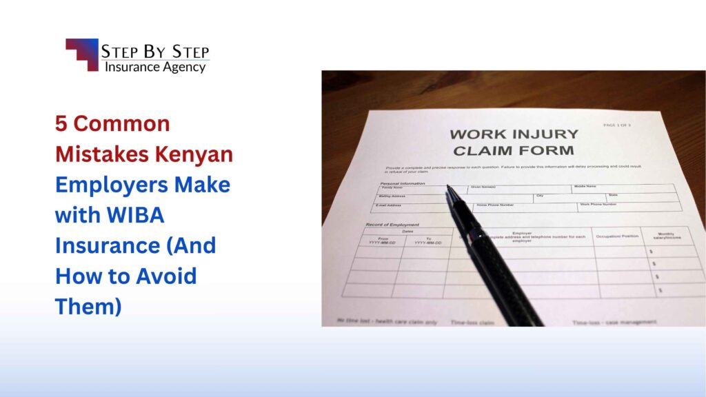 5 Common Mistakes Kenyan Employers Make with WIBA Insurance (And How to Avoid Them)