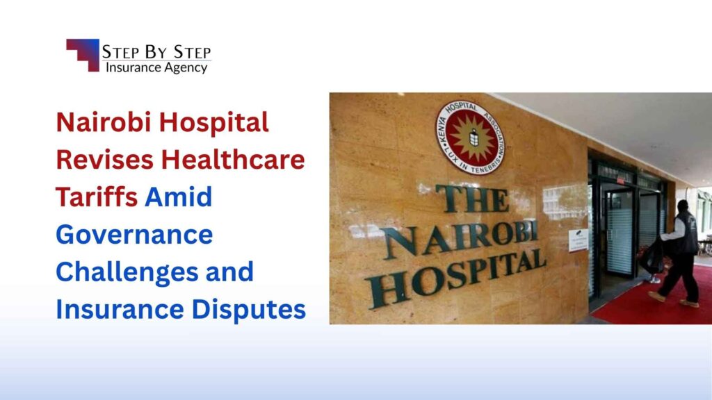 Nairobi Hospital Revises Healthcare Tariffs Amid Governance Challenges and Insurance Disputes