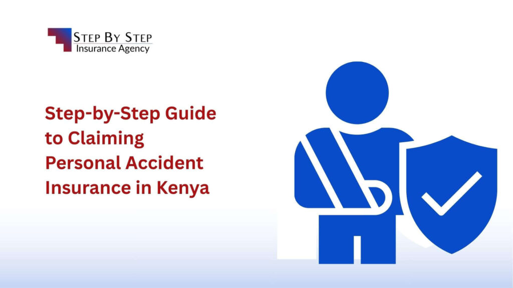 Step-by-Step Guide to Claiming Personal Accident Insurance in Kenya