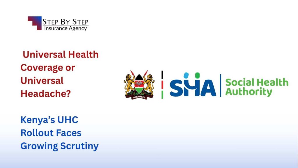 Universal Health Coverage or Universal Headache? Kenya’s UHC Rollout Faces Growing Scrutiny