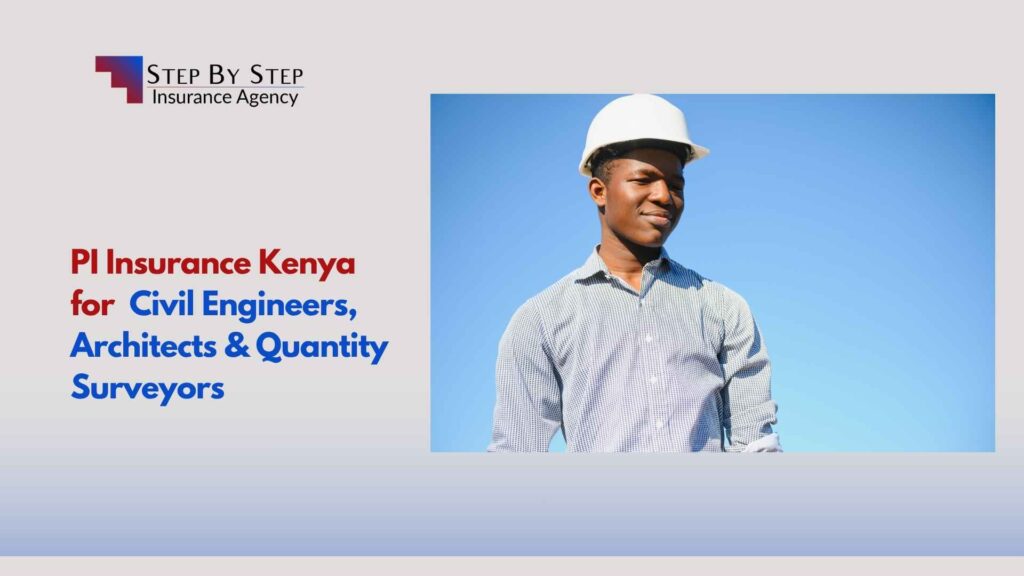 Professional Indemnity Insurance in Kenya for Civil Engineers, Architects & Quantity Surveyors