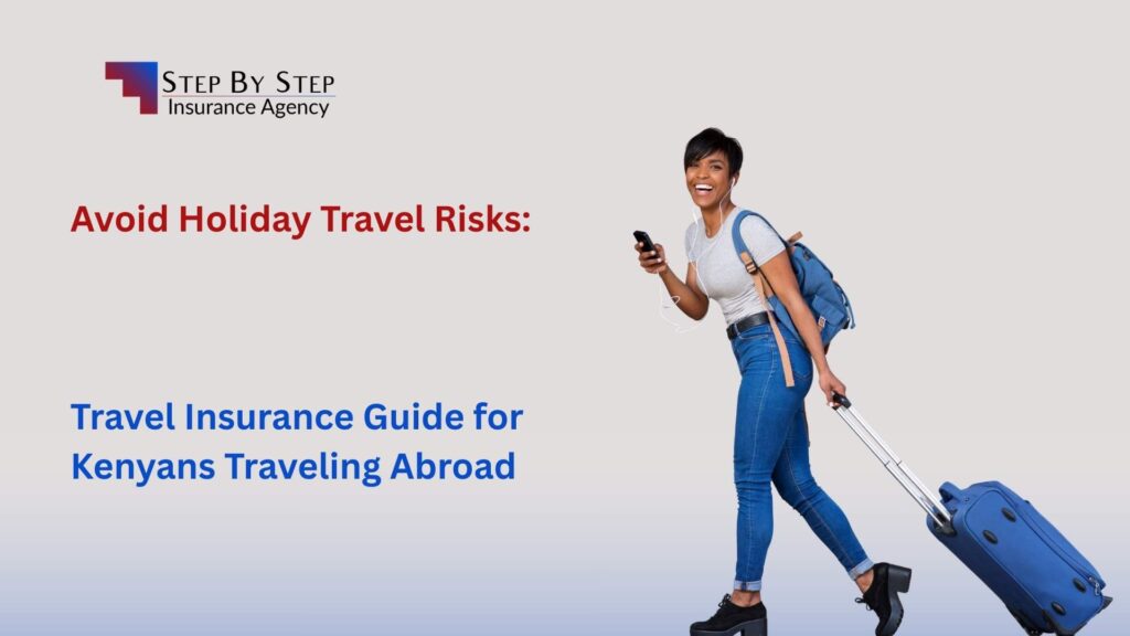 Travel Insurance Guide for Kenyans Traveling Abroad